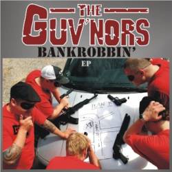 The Guv'nors : Bankrobbin'